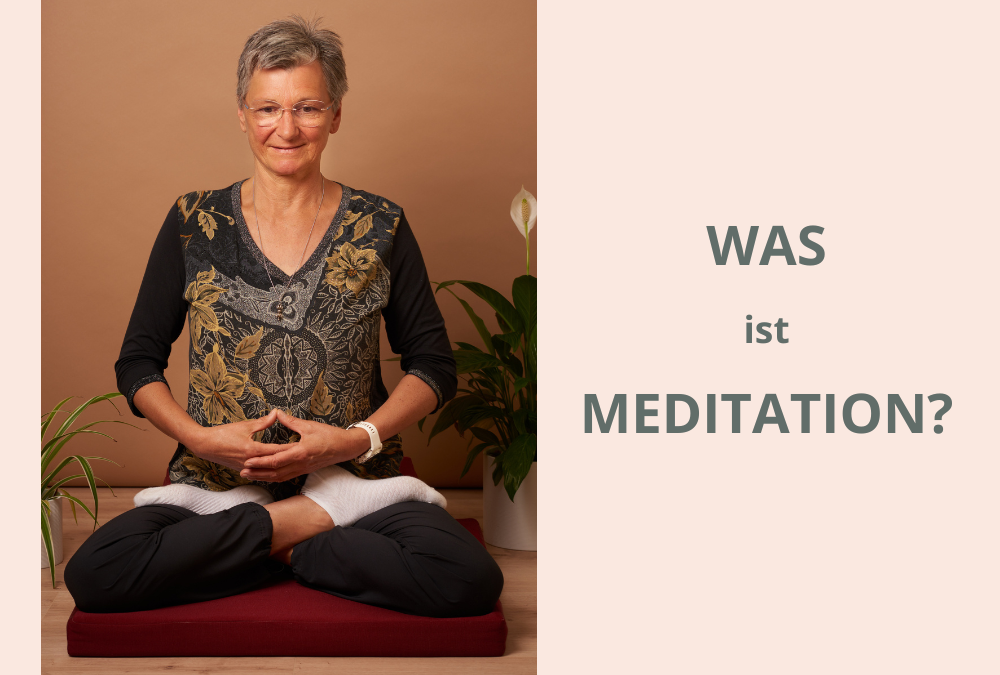 Was ist Meditation