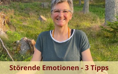 Drei Übungen für störende Emotionen