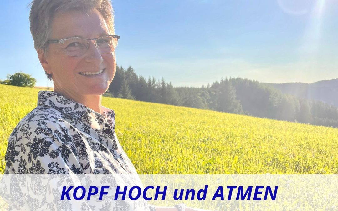 Monika Eisenbeutel Blog Kopf hoch und atmen Gesundheit