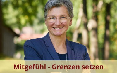 Mitgefühl und Grenzen setzen