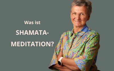 Was ist SHAMATA-Meditation?
