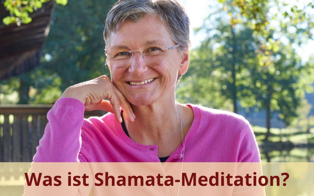 Monika Eisenbeutel Blog Was ist Shamata-Meditation Shamatha