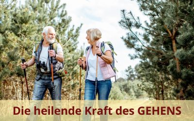 Die heilende Kraft des Gehens