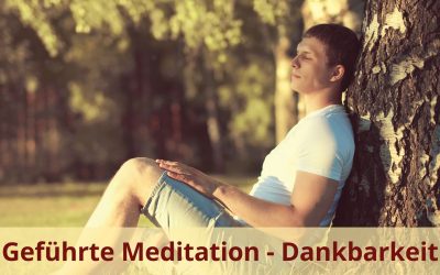 Geführte Meditation – Entspannt und dankbar den Tag beenden