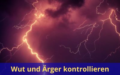Wut und Ärger kontrollieren: Strategien, die funktionieren