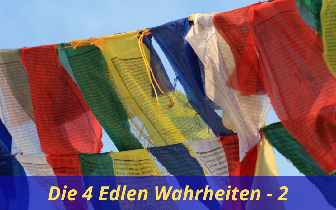 Monika Eisenbeutel Blog Die 4 Edlen Wahrheiten 2 Buddhismus