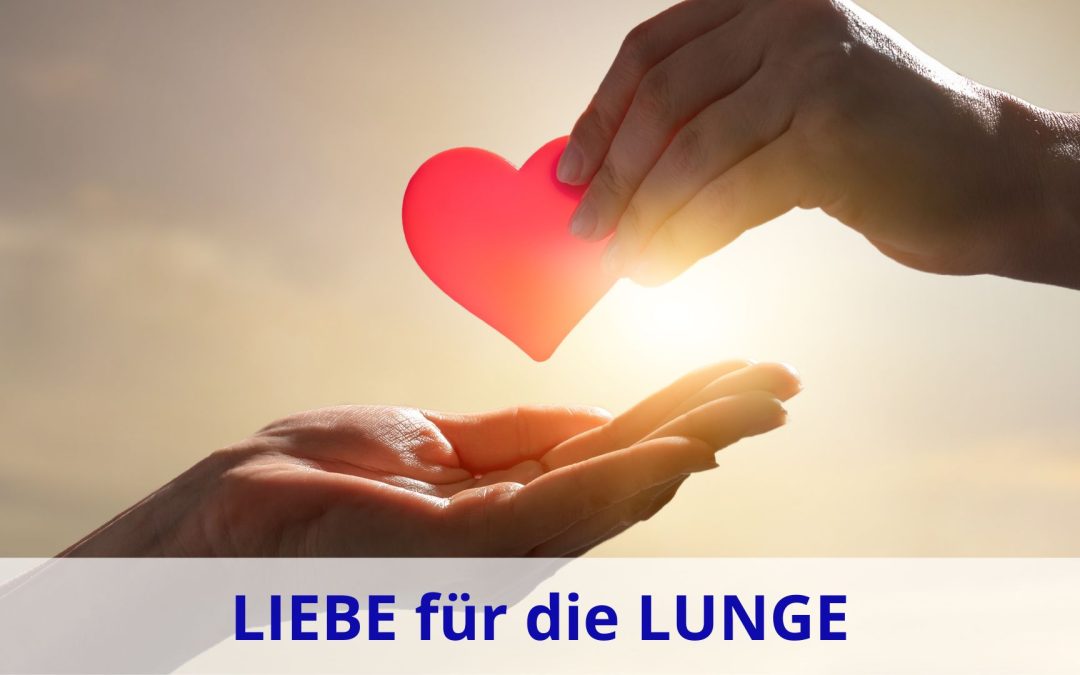 LIEBE für die LUNGE – 5 Säulen für gesundes Atmen