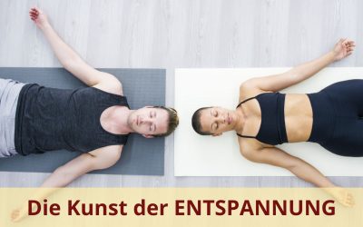 Die Kunst der ENTSPANNUNG