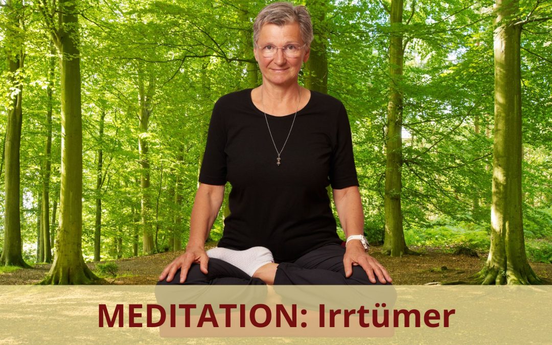 Monika Eisenbeutel Blog Meditation größte Missverständnisse Irrtümer