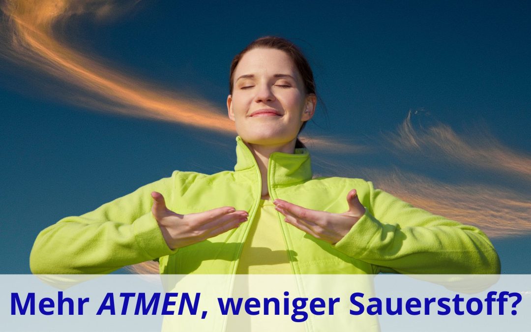 Monika Eisenbeutel Blog mehr atmen weniger Sauerstoff Bohr Effekt
