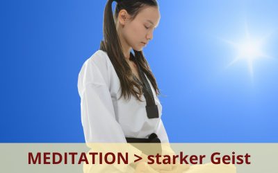 MEDITATION – mentales Wachstum ohne Ende