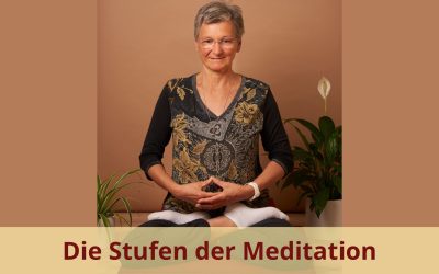 Die 9 Stufen der Meditation – Was ist Meditation Teil 2