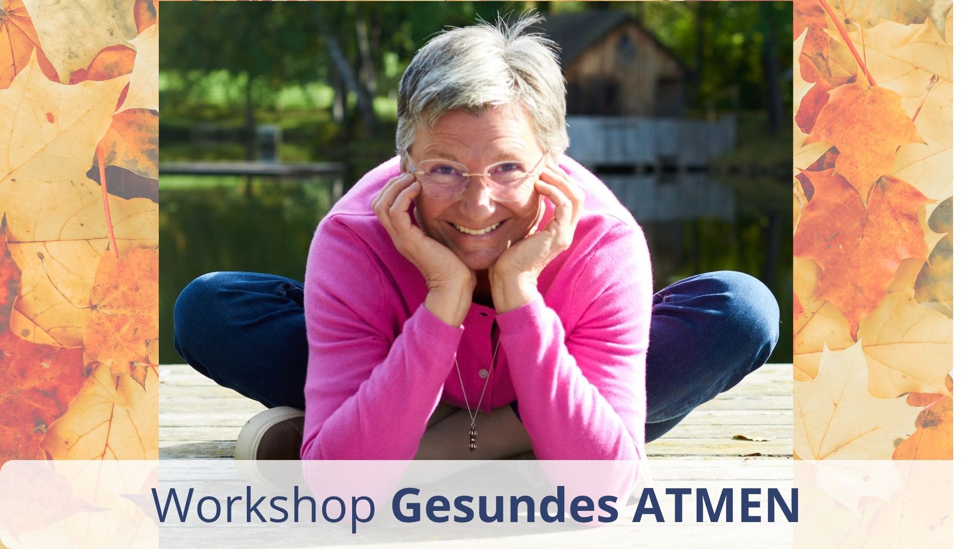 Monika Eisenbeutel Willkommen Workshop ATMEN